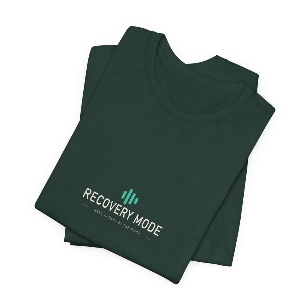Recovery Mode: ON — Recovery Lifestyle Tee