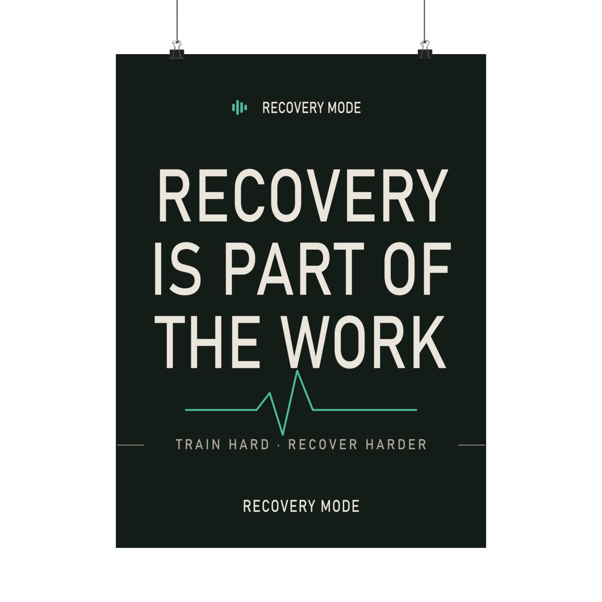 Recover Like You Train wall art poster — matte print