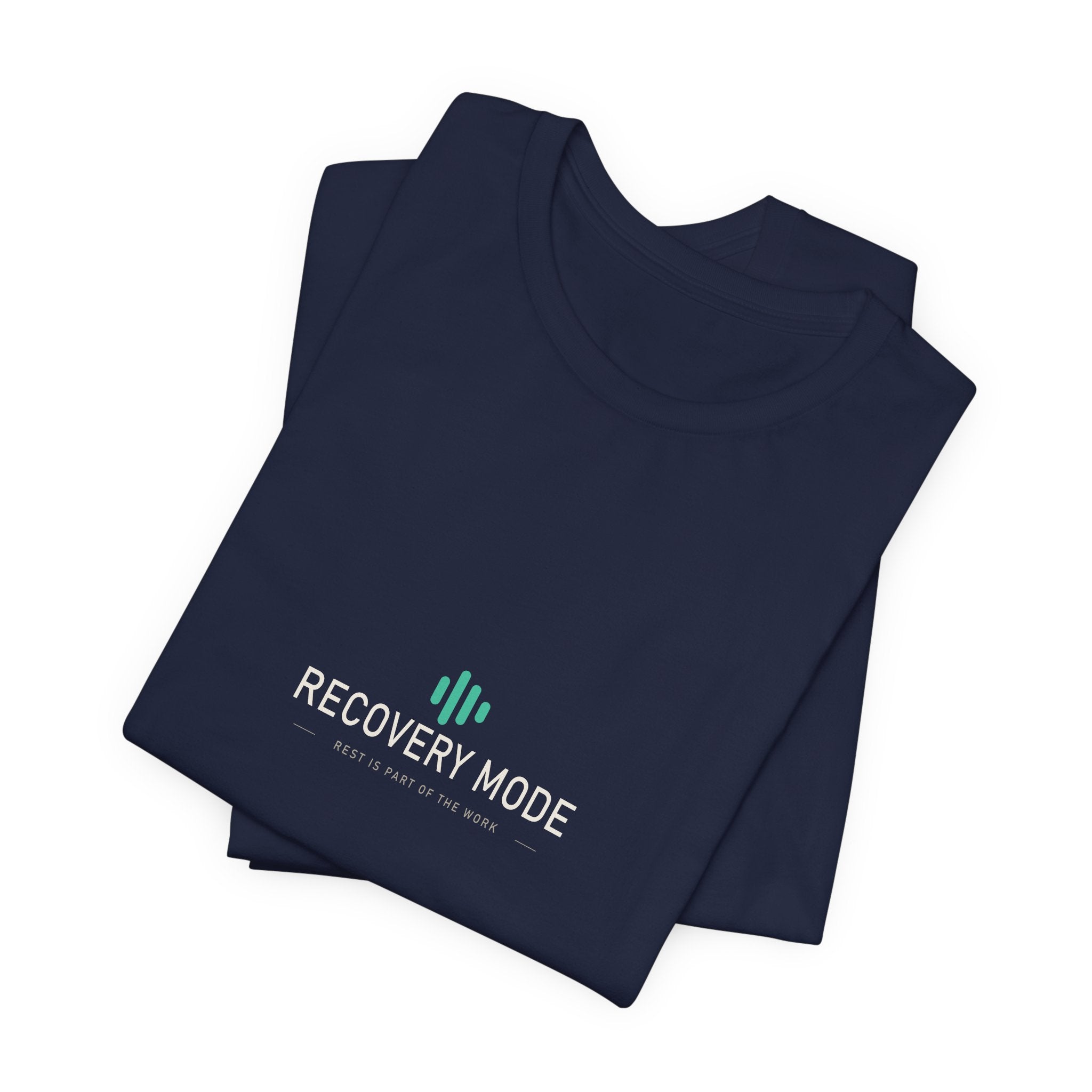 Recovery Mode: ON — Recovery Lifestyle Tee