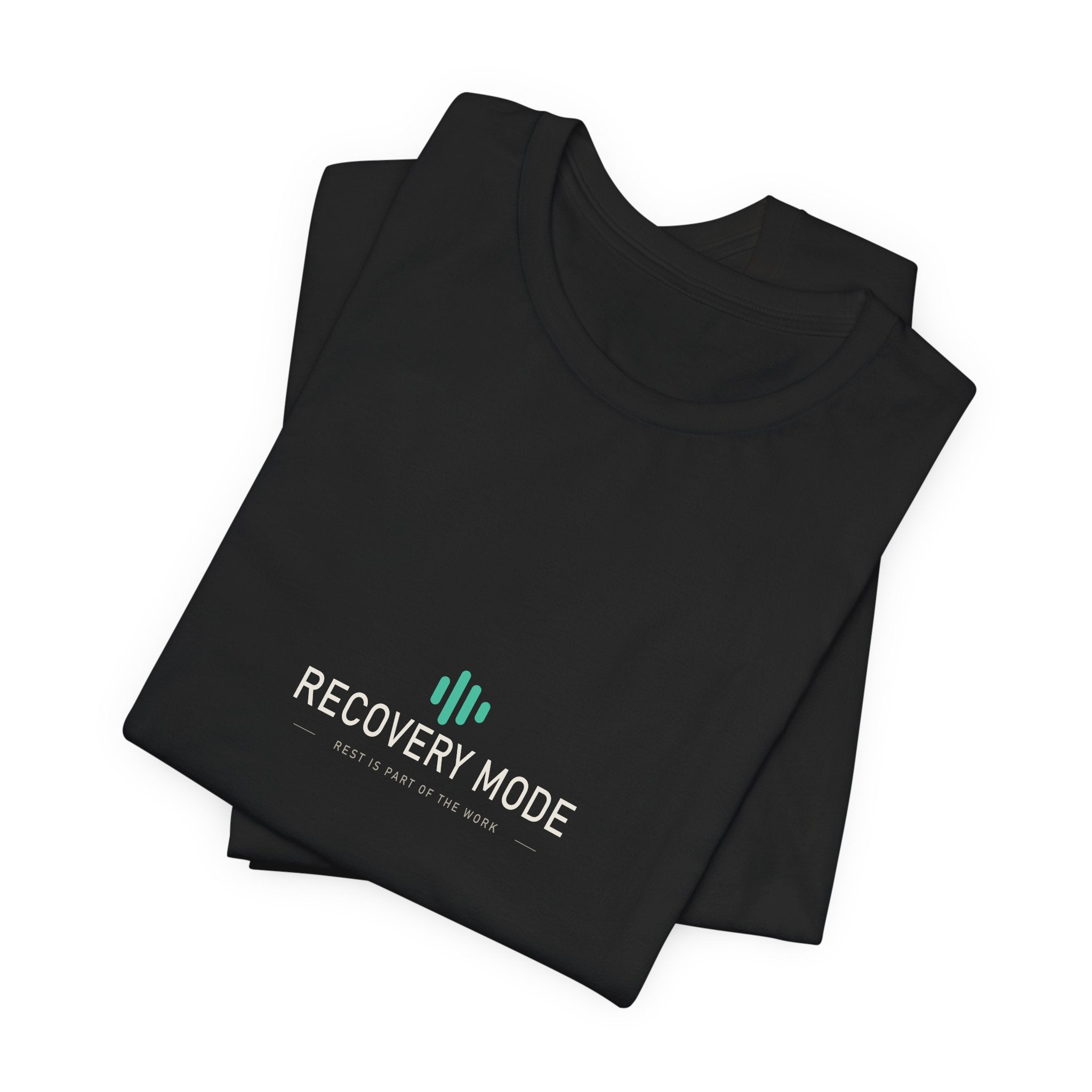 Recovery Mode: ON — Recovery Lifestyle Tee