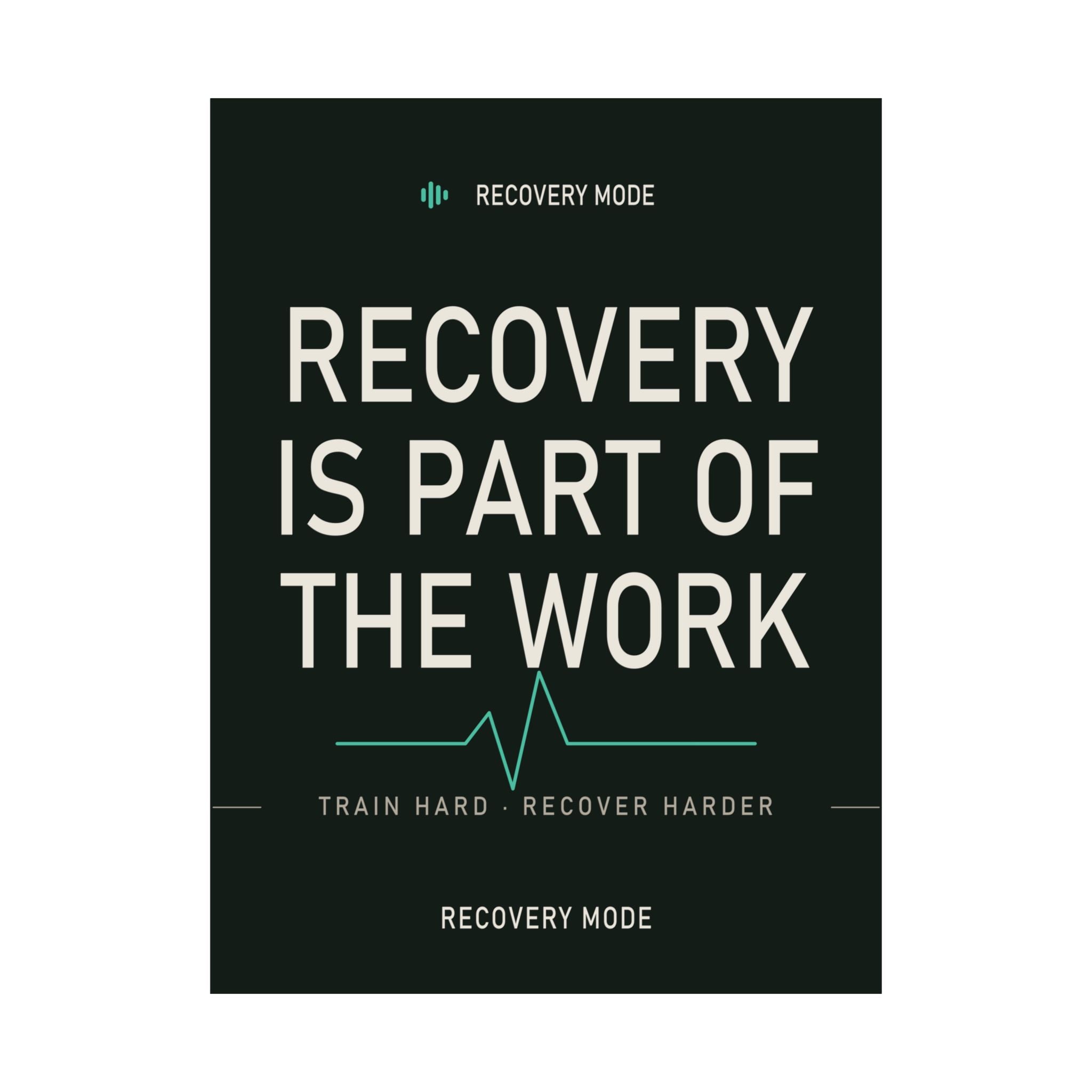 Recover Like You Train — Home Gym Wall Art Poster